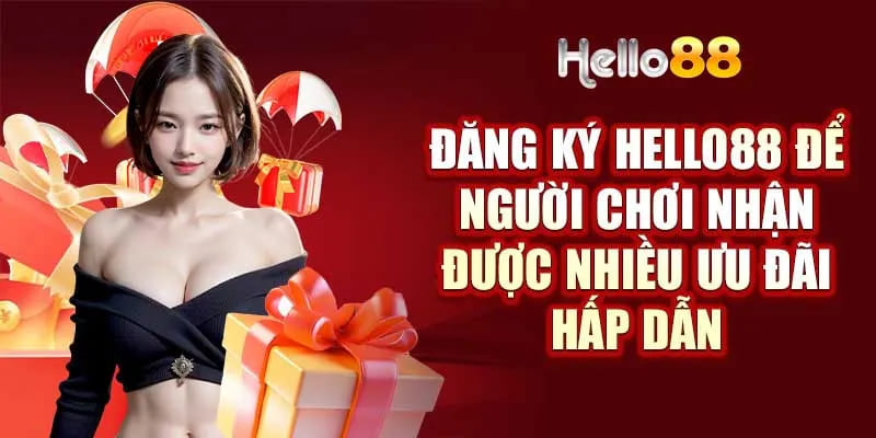 Nhiều ưu đãi hấp dẫn đang chờ đón khách hàng khi tạo tài khoản thành công