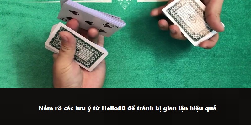 Nắm rõ các lưu ý từ Hello88 để tránh bị gian lận