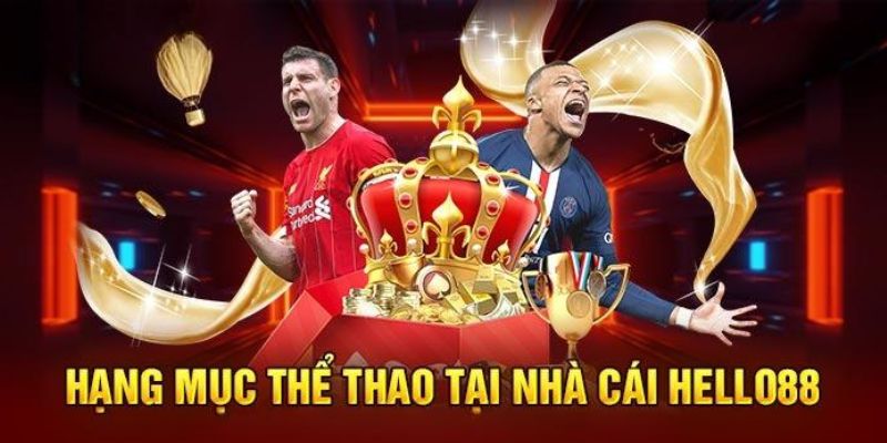 Tổng hợp các sự kiện về thể thao do nhà cái Hello88 cung cấp