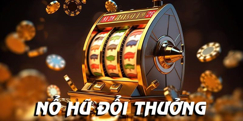 Tìm hiểu vài nét về quy luật trong game nổ hũ