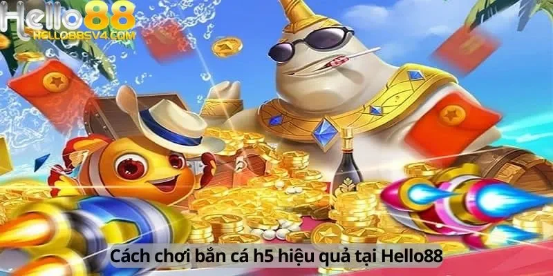 Cách chơi hiệu quả