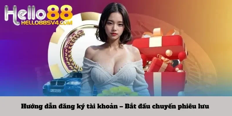 Hướng dẫn đăng ký tài khoản – Bắt đầu chuyến phiêu lưu 