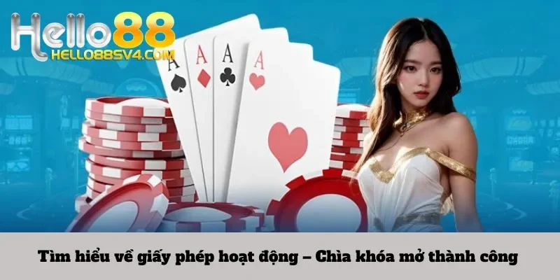 Tìm hiểu về giấy phép hoạt động – Chìa khóa mở thành công 