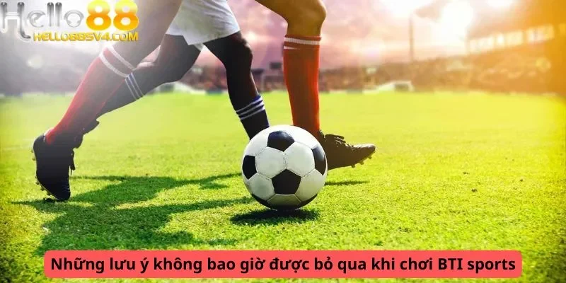 Những lưu ý không được bỏ qua