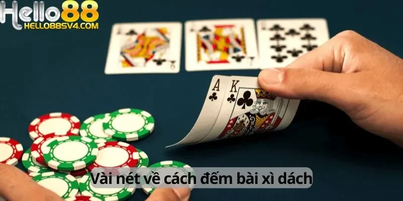 Vài nét về cách đếm bài xì dách